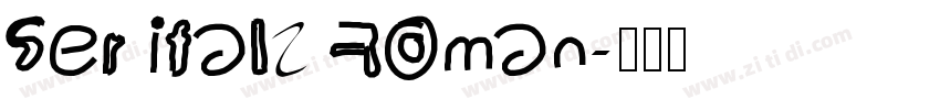 serifal2 Roman字体转换